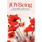 JOYBeing: Connecting With Your Essence and the Rhythm of Life to Thrive and Inspire