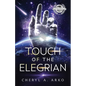 Touch of the Elegrian