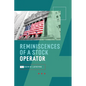 Reminiscences of a Stock Operator: Wall Street's Most Enduring Classic