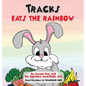 Tracks Eats the Rainbow