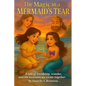 The Magic in a Mermaid's Tear: A tale of friendship, wonder, and the treasures we create together