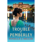 Trouble at Pemberley
