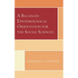 A Balanced Epistemological Orientation for the Social Sciences