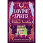 Loving Spirits at the Vintage Teashop