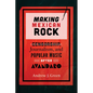 Making Mexican Rock: Censorship, Journalism, and Popular Music After Avándaro