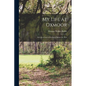 My Life at Oxmoor: Life on a Farm in Kentucky Before the War