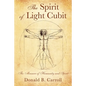 The Spirit of Light Cubit: The Measure of Humanity and Spirit