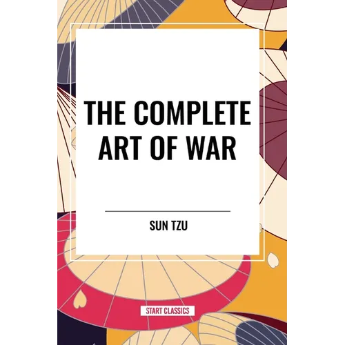 The Complete Art of War