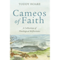 Cameos of Faith: A Collection of Theological Reflections