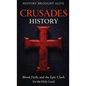 Crusades History: Blood, Faith, and the Epic Clash for the Holy Land