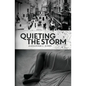 Quieting the Storm
