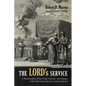 The Lord's Service: A Ritual Analysis of the Order, Function, and Purpose of the Daily Divine Service in the Pentateuch
