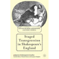 Staged Transgression in Shakespeare's England
