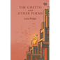The Ghetto And Other Poems