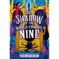 The Shadow of the World-Famous Nine