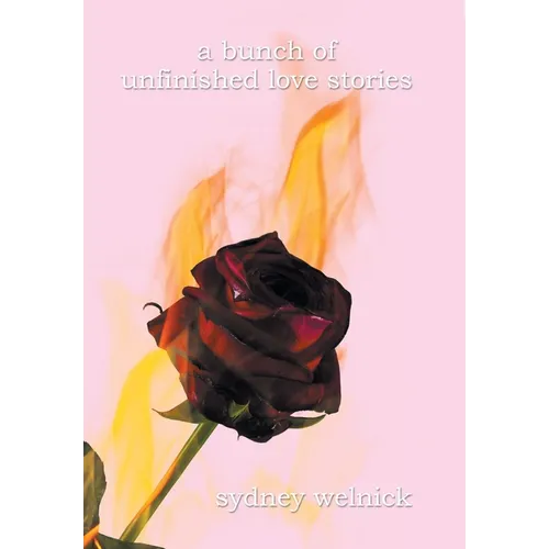 A bunch of unfinished love stories