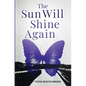 The Sun Will Shine Again