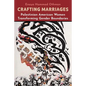 Crafting Marriages: Palestinian American Women Transforming Gender Boundaries
