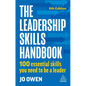 The Leadership Skills Handbook: 100 Essential Skills You Need to Be a Leader
