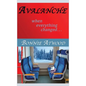 Avalanche: When Everything Changed...