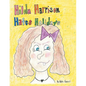 Hilda Harrison Hates Holidays