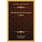 The Birds Of Wisconsin (1903)