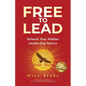 Free To Lead: Unleash Your Hidden Leadership Genius