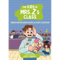 The Kids in Mrs. Z's Class: Sebastian Metzger Solves a Sticky Situation