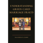 Understanding Green Card Marriage Fraud