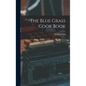 The Blue Grass Cook Book