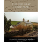 The Old Gray Homestead