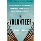 The Volunteer: The Failure of the Death Penalty in America and One Inmate's Quest to Die with Dignity