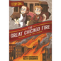 Great Chicago Fire: Rising from the Ashes