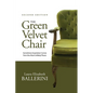 The Green Velvet Chair: Sometimes Inspiration Comes from the Most Unlikely Places