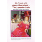 My Travels with Agnes Moorehead - The Lavender Lady