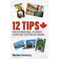 12 Tips for International Students Living and Studying in Canada