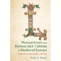 Monasticism and Manuscript Culture in Medieval Europe: Studies in Cluniac History, C. 900-1200