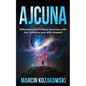 Ajcuna: Reflections on Finding Harmony with the Universe and with Oneself