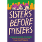 Sisters Before Misters