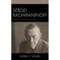 Sergei Rachmaninoff: Cross Rhythms of the Soul