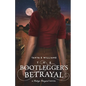 The Bootlegger's Betrayal: A Vintage Vineyard Novel