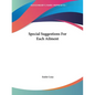 Special Suggestions For Each Ailment