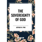 The Sovereignty of God