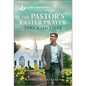 The Pastor's Easter Prayer: An Uplifting Inspirational Romance
