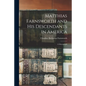 Matthias Farnsworth and His Descendants in America: a Monograph