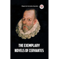 The Exemplary Novels of Cervantes
