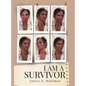 I Am a Survivor
