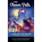 The Chosen Path: Book Five in The Pearls of Wisdom Series: Stories Inspired by a Biblical Proverb