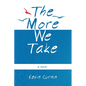 The More We Take