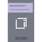 Dollar Diplomacy: A Study In American Imperialism